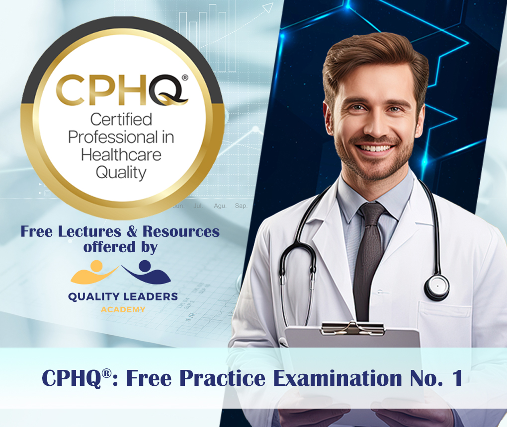 CPHQ® Free Practice Examination No. 1