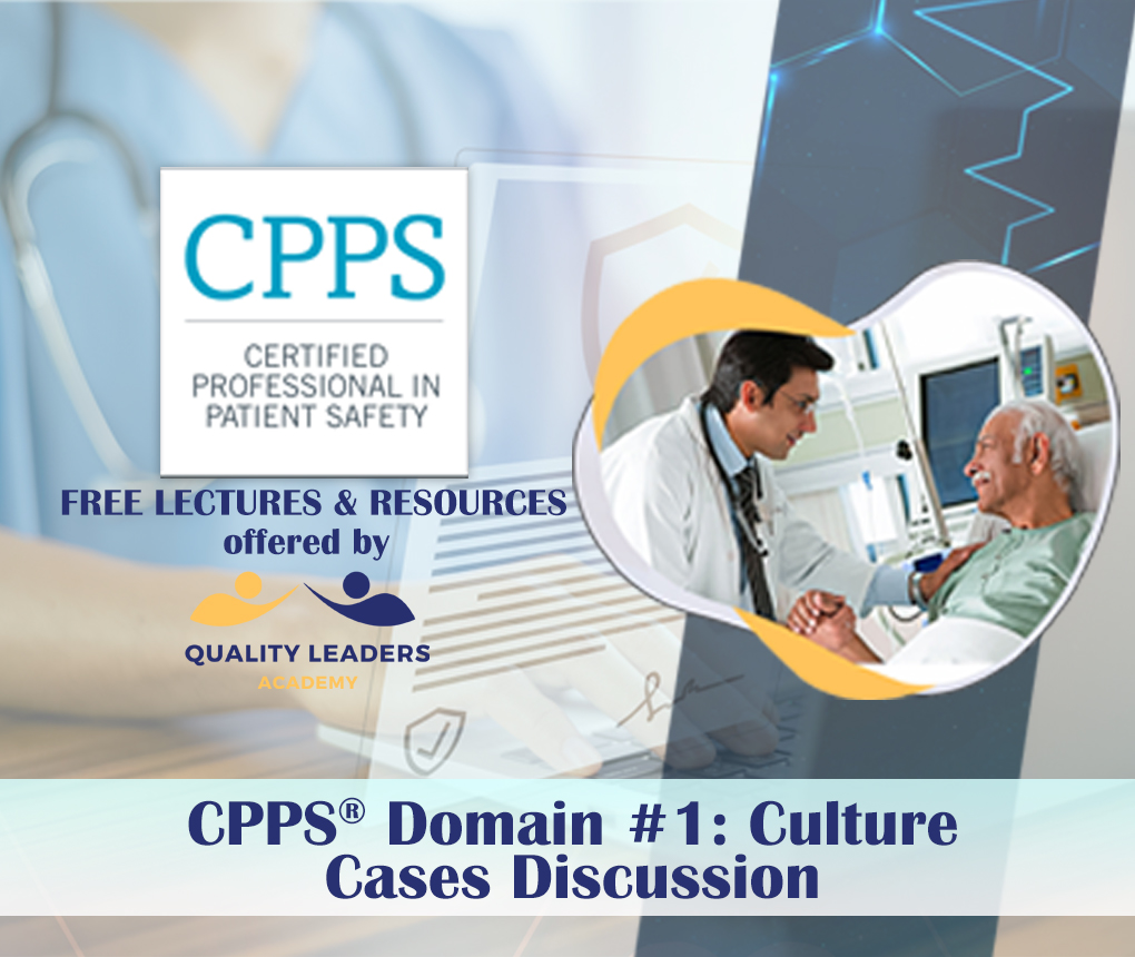 CPPS® Domain #1: Culture Cases Discussion