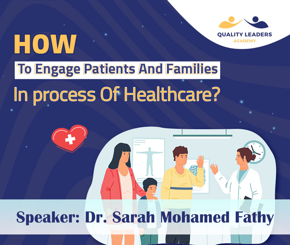 How to Engage Patients and Families in the Process of Healthcare?