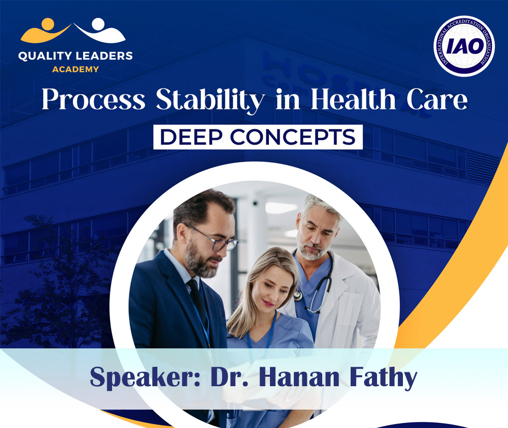 Process Stability in Health Care – Deep Concepts