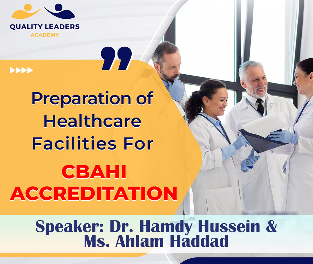 Preparation of Healthcare Facilities for CBAHI Accreditation 