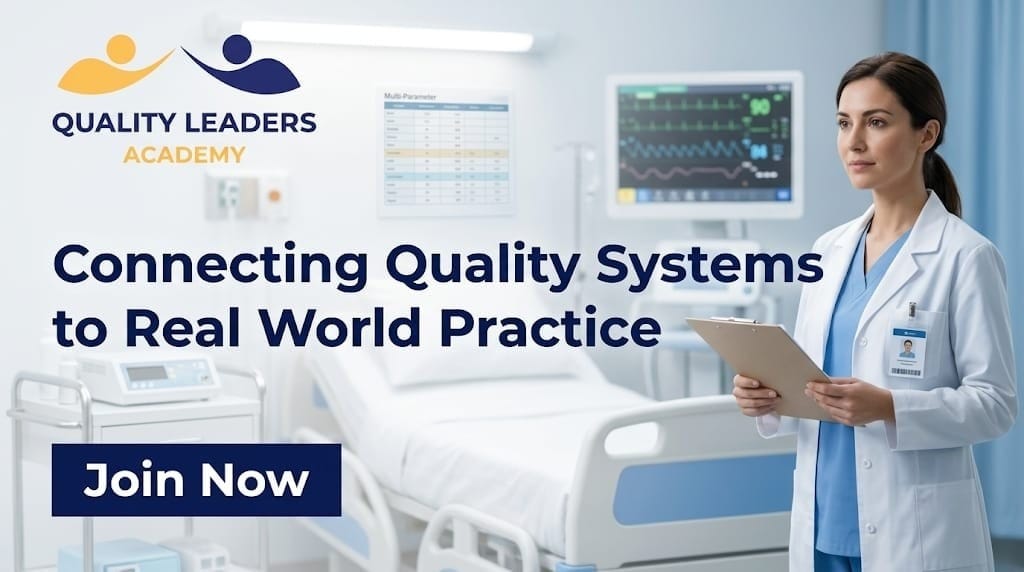 Connecting Quality Systems to Real World Practice