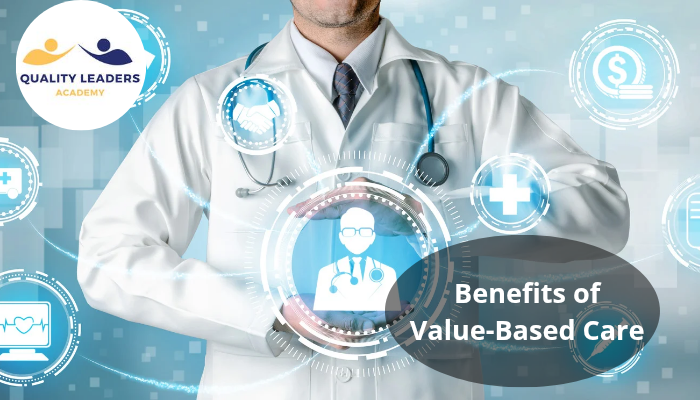 The Benefits of Value-Based Care: Revolutionizing Healthcare for Better Outcomes
